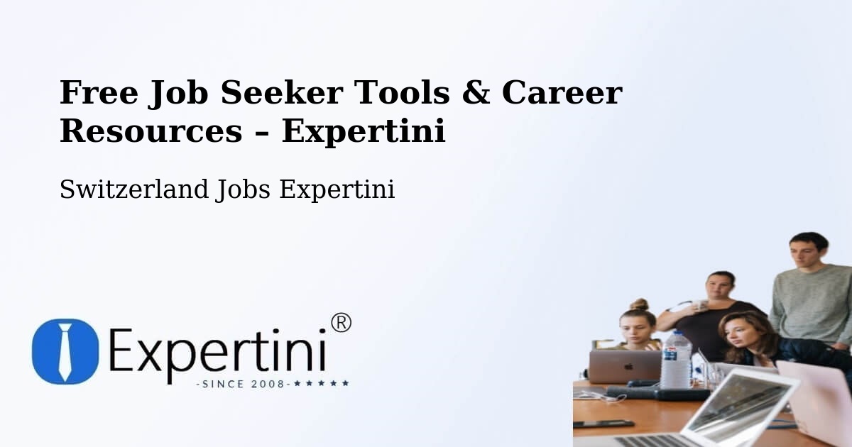 Free Job Seeker Tools & Career Resources – Les Avanchets - Les Avanchets, Switzerland Jobs Expertini