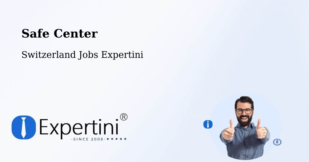 Safety Center – Les Avanchets - Switzerland Jobs Expertini
